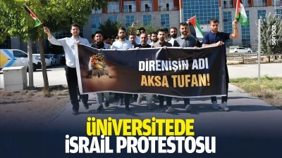 &Uuml;niversitede İsrail protestosu