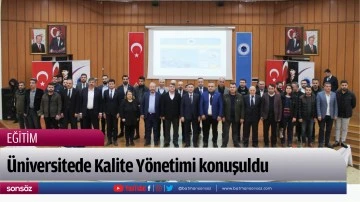 &Uuml;niversitede Kalite Y&ouml;netimi konuşuldu