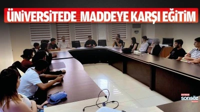 &Uuml;niversitede maddeye karşı eğitim