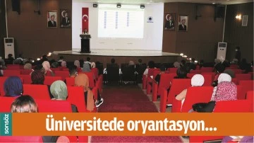 &Uuml;NİVERSİTEDE ORYANTASYON&hellip;
