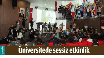 &Uuml;NİVERSİTEDE SESSİZ ETKİNLİK