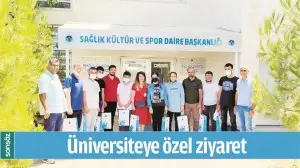 &Uuml;NİVERSİTEYE &Ouml;ZEL ZİYARET