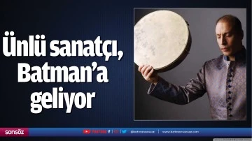 &Uuml;nl&uuml; sanat&ccedil;ı, Batman&rsquo;a geliyor  