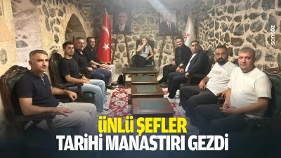 &Uuml;nl&uuml; Şefler, tarihi manastırı gezdi