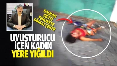 Uyuşturucu i&ccedil;en kadın, yere yığıldı! Başkan &Ccedil;ift&ccedil;i, tehlikeye dikkat &ccedil;ekti!