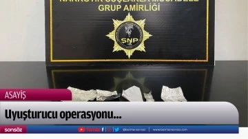 Uyuşturucu operasyonu...