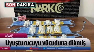 Uyuşturucuyu v&uuml;cuduna dikmiş