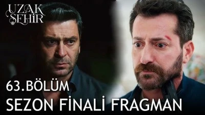 Uzak Şehir 63.B&ouml;l&uuml;m 2. Fragmanı (Sezon Finali)