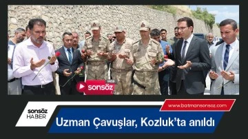 Uzman &Ccedil;avuşlar, Kozluk&rsquo;ta anıldı