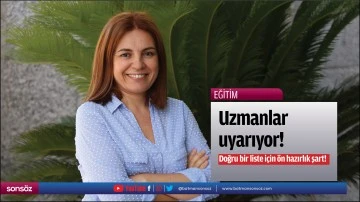 Uzmanlar uyarıyor! &nbsp;Doğru bir liste i&ccedil;in &ouml;n hazırlık şart!