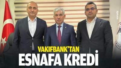 Vakıfbank&rsquo;tan esnafa kredi