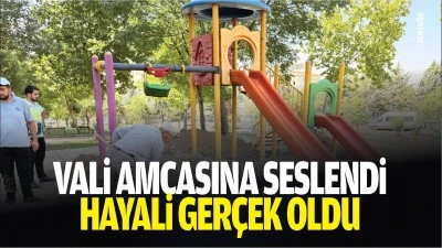 Vali amcasına seslendi, hayali ger&ccedil;ek oldu