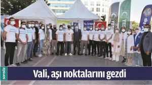 VALİ, AŞI NOKTALARINI GEZDİ