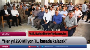 Vali, Bah&ccedil;elievler&rsquo;de konuştu;
