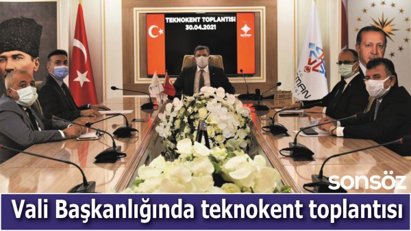VALİ BAŞKANLIĞINDA TEKNOKENT TOPLANTISI