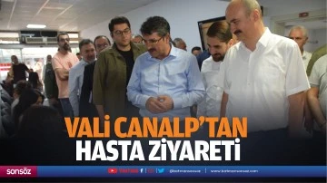 Vali Canalp&rsquo;tan hasta ziyareti