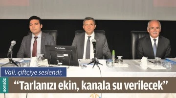 VALİ, &Ccedil;İFT&Ccedil;İYE SESLENDİ