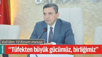 VALİ&rsquo;DEN 10 KASIM MESAJI