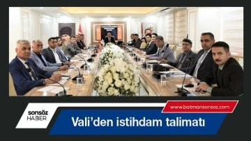 Vali&rsquo;den istihdam talimatı