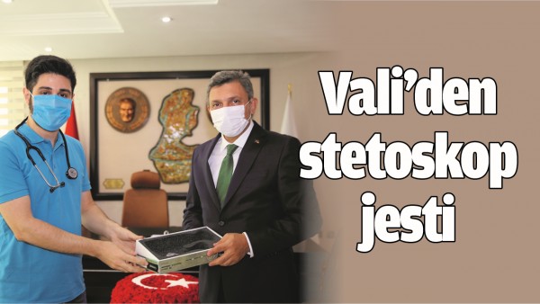 VALİ&rsquo;DEN STETOSKOP JESTİ