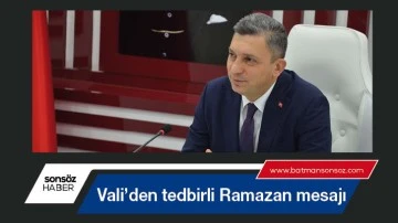 Vali&rsquo;den tedbirli Ramazan mesajı