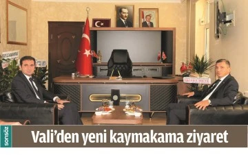 VALİ&rsquo;DEN YENİ KAYMAKAMA ZİYARET
