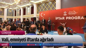 Vali, emniyeti iftarda ağırladı