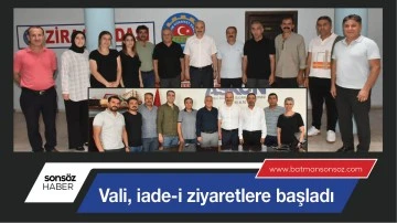 VALİ, İADE-İ ZİYARETLERE BAŞLADI