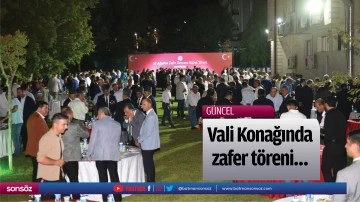 Vali Konağında zafer t&ouml;reni&hellip;