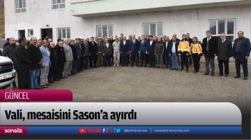 Vali, mesaisini Sason&rsquo;a ayırdı