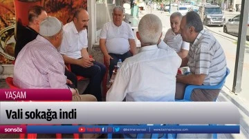Vali sokağa indi