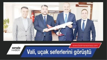 Vali, u&ccedil;ak seferlerini g&ouml;r&uuml;şt&uuml;