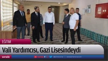 Vali Yardımcısı, Gazi Lisesindeydi