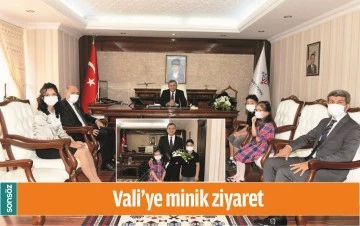 VALİ&rsquo;YE MİNİK ZİYARET