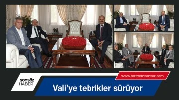 Vali&rsquo;ye tebrikler s&uuml;r&uuml;yor