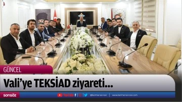 Vali&rsquo;ye TEKSİAD ziyareti&hellip;