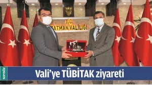 VALİ&rsquo;YE T&Uuml;BİTAK ZİYARETİ