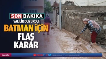 Valilik duyurdu; Batman i&ccedil;in flaş karar