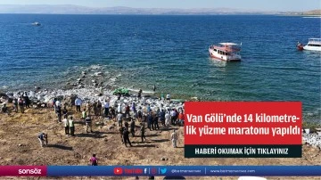 Van G&ouml;l&uuml;'nde 14 kilometrelik y&uuml;zme maratonu yapıldı