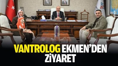 Vantrolog Ekmen&rsquo;den ziyaret