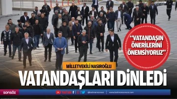 &ldquo;Vatandaşın &ouml;nerilerini &ouml;nemsiyoruz&rdquo;