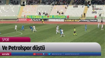 Ve Petrolspor d&uuml;şt&uuml;