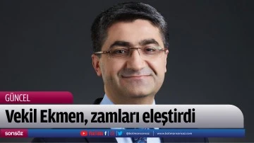 Vekil Ekmen, zamları eleştirdi
