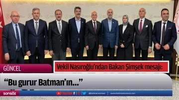 Vekil Nasıroğlu&rsquo;ndan Bakan Şimşek mesajı: