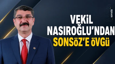 Vekil Nasıroğlu&rsquo;ndan Sons&ouml;z&rsquo;e &ouml;vg&uuml;