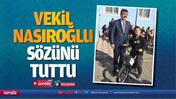 Vekil Nasıroğlu s&ouml;z&uuml;n&uuml; tuttu