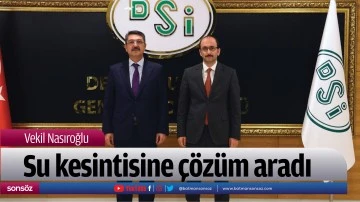 Vekil Nasıroğlu, su kesintisine &ccedil;&ouml;z&uuml;m aradı