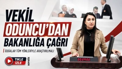 Vekil Oduncu&rsquo;dan Bakanlığa &ccedil;ağrı: İddialar t&uuml;m y&ouml;nleriyle araştırılmalı