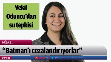Vekil Oduncu&rsquo;dan su tepkisi