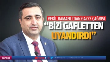 Vekil Ramanlı&rsquo;dan Gazze &ccedil;ağrısı; &ldquo;Bizi gafletten uyandırdı&rdquo;